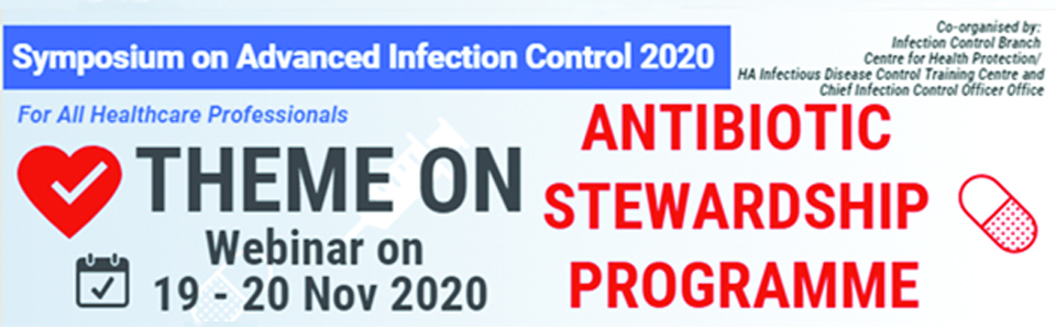 Symposium on Advanced Infection Control 2020 Theme on Antibiotic Stewardship Program (ASP)